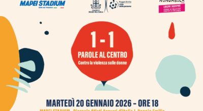 1-1 Parole al Centro. Contro la violenza sulle donne. 20 gennaio 2026 ore 18.00 Mapei Stadium. Il corpo nello spot tra inclusione e diritti